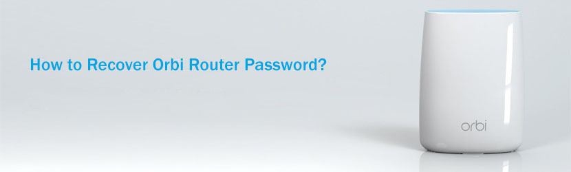 Recover Orbi Router Password